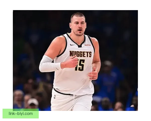 掘金官方力挺约基奇40+13+8完压文班 休媒称当世最强球员